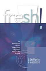 Fresh! - David Goodhew ; Andrew Roberts ; Michael Volland - 9780334043874