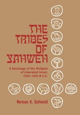The Tribes of Yahweh - Norman Gottwald - 9780334051725