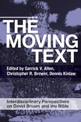 The Moving Text - Garrick V. Allen ; Christopher R. Brewer ; Dennis F. Kinlaw III - 9780334055266