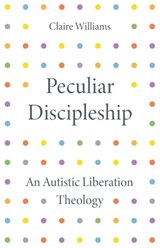 Peculiar Discipleship - Claire Williams - 9780334063063