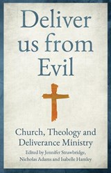 Deliver us from Evil - Jennifer Strawbridge ; Nicholas Adams ; Isabelle Hamley - 9780334063483