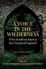 A Voice in the Wilderness - Joshua Hordern ; Graham Tomlin - 9780334066989