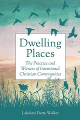 Dwelling Places - Lakshmi Piette Walker - 9780334067306