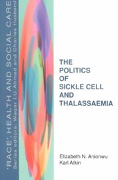 The Politics Of Sickle Cell And Thalassaemia