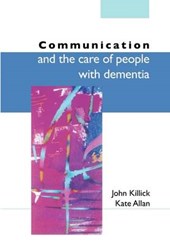 Communication And The Care Of People With Dementia