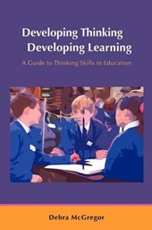 Developing Thinking; Developing Learning