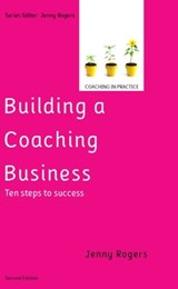 Building a Coaching Business: Ten steps to success 2e - Jenny Rogers - 9780335227006