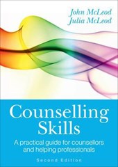 Counselling Skills: A Practical Guide for Counsellors and Helping Professionals