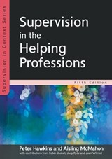 Supervision in the Helping Professions 5e - Peter Hawkins ; Aisling McMahon - 9780335248346