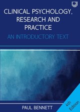 Clinical Psychology, Research and Practice: An Introductory Textbook, 4e - Paul Bennett - 9780335248995