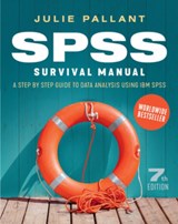 SPSS Survival Manual: A Step by Step Guide to Data Analysis using IBM SPSS - Julie Pallant - 9780335249497