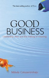 Good Business - Mihaly Csikszentmihalyi - 9780340739730