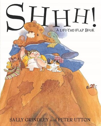 Shhh! Lift-the-Flap Book, Sally Grindley - Paperback - 9780340746622