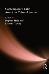Contemporary Latin American Cultural Studies - Stephen Hart ; Richard A. Young - 9780340808221