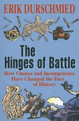 The Hinges of Battle - Erik Durschmied - 9780340819784