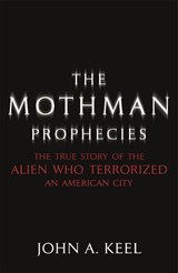 The Mothman Prophecies - John A. Keel - 9780340824467