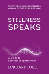 Stillness Speaks - Eckhart Tolle - 9780340829745