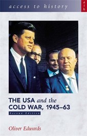 Access to History: The USA and the Cold War 1945-63 Second Edition