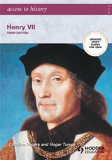 Access to History: Henry VII third edition - Roger Turvey ; Caroline Rogers - 9780340888964
