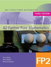 MEI A2 Further Pure Mathematics FP2 Third Edition