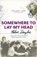 Somewhere To Lay My Head, Robert Douglas - Paperback - 9780340898444