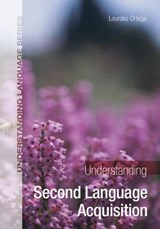 Understanding Second Language Acquisition - ORTEGA,  Lourdes (Georgetown University, USA) - 9780340905593