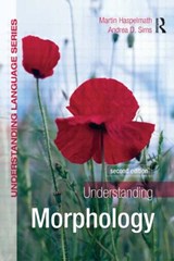 Understanding Morphology - HASPELMATH,  Martin ; Sims, Andrea - 9780340950012