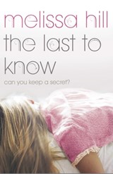 The Last To Know - Melissa Hill - 9780340953310