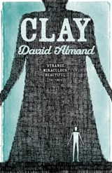 Clay - David Almond - 9780340969953