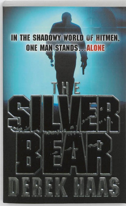 The Silver Bear, HAAS,  Derek - Paperback - 9780340976623