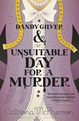 Dandy Gilver and an Unsuitable Day for a Murder - Catriona McPherson - 9780340992982