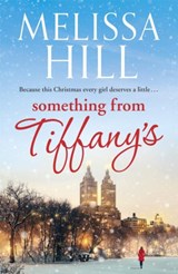 Something from Tiffany's - Melissa Hill - 9780340993361