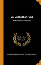 Bal Gangadhar Tilak - Bal Gangadhar Tilak; Babu Aurobindo Ghose - 9780341991045