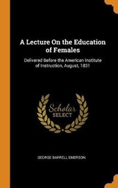 A Lecture on the Education of Females