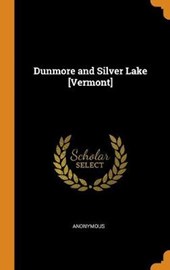 Dunmore and Silver Lake [vermont]