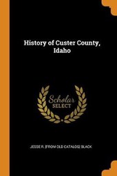 History of Custer County, Idaho