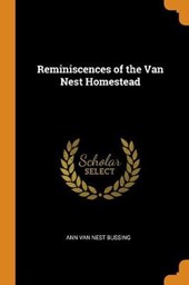 Reminiscences of the Van Nest Homestead