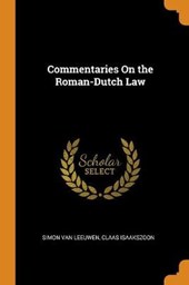 Commentaries on the Roman-Dutch Law