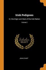 Irish Pedigrees - John O'Hart - 9780342519682