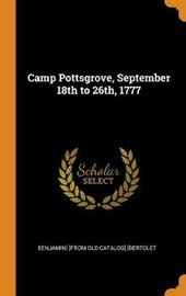 Camp Pottsgrove, September 18th to 26th, 1777