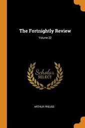 The Fortnightly Review; Volume 22