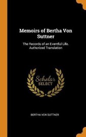 Memoirs of Bertha Von Suttner