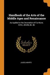 Handbook of the Arts of the Middle Ages and Renaissance