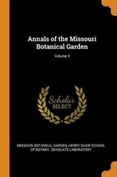 Annals of the Missouri Botanical Garden; Volume 4