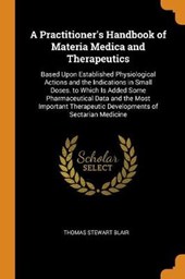 A Practitioner's Handbook of Materia Medica and Therapeutics