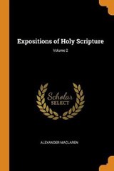 Expositions of Holy Scripture; Volume 2 - MACLAREN,  Alexander - 9780344741289