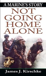 Not Going Home Alone - James K. Kirschke - 9780345440938
