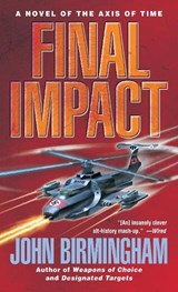 Final Impact - John Birmingham - 9780345457172