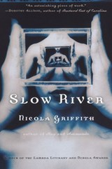 Slow River - Nicola Griffith - 9780345464484