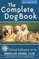The Complete Dog Book: 20th Edition - American Kennel Club - 9780345476265